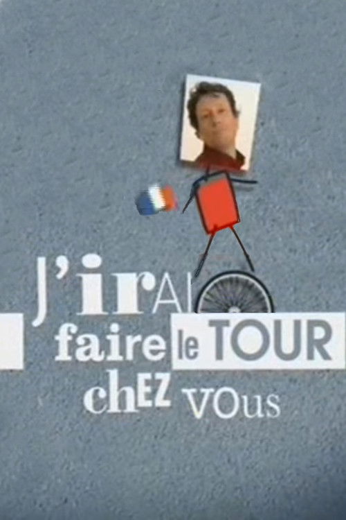 J'irai faire le Tour chez vous