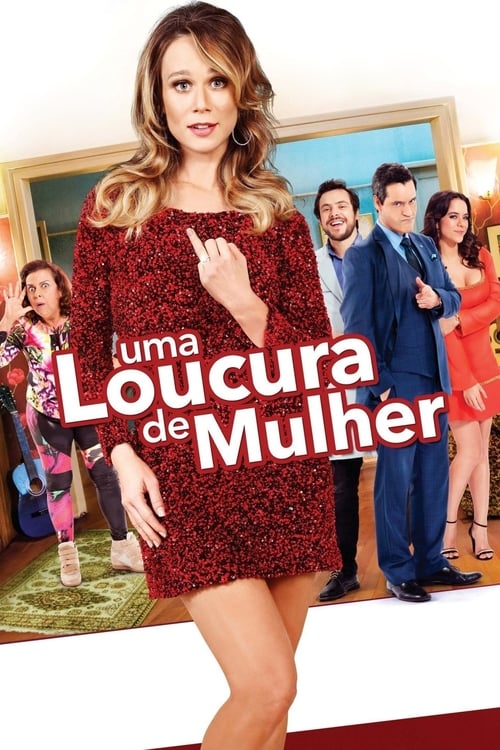 Uma Loucura de Mulher (2016) poster