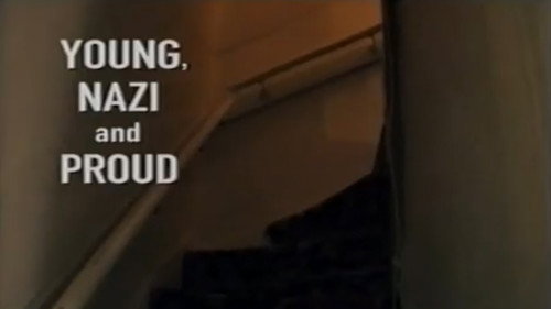 Young, Nazi, and Proud