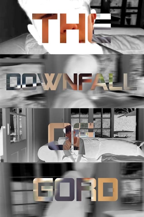 The Downfall Of Gord (2023) poster