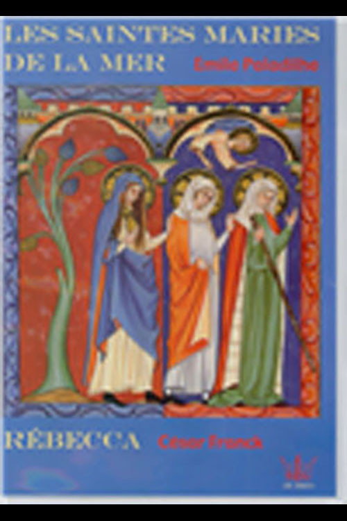 Émile Paladilhe / César Franck - Les Saintes Maries De La Mer / Rébecca