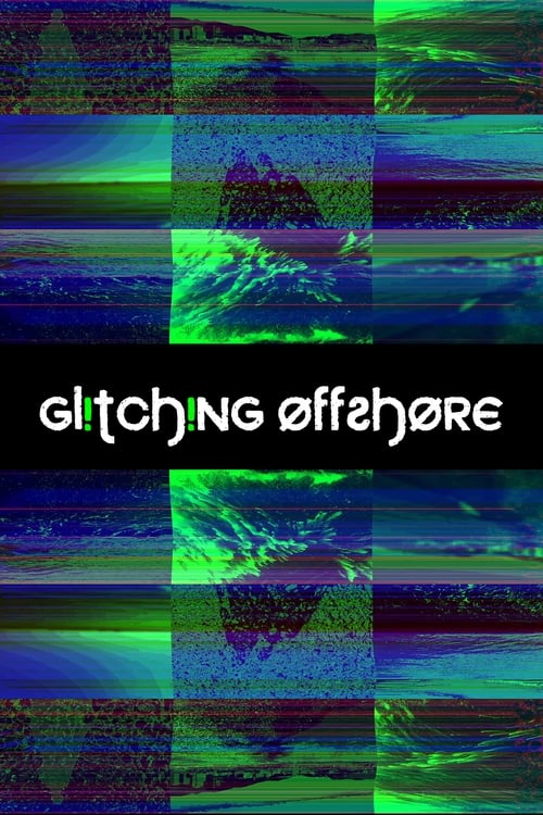 Glitching Offshore