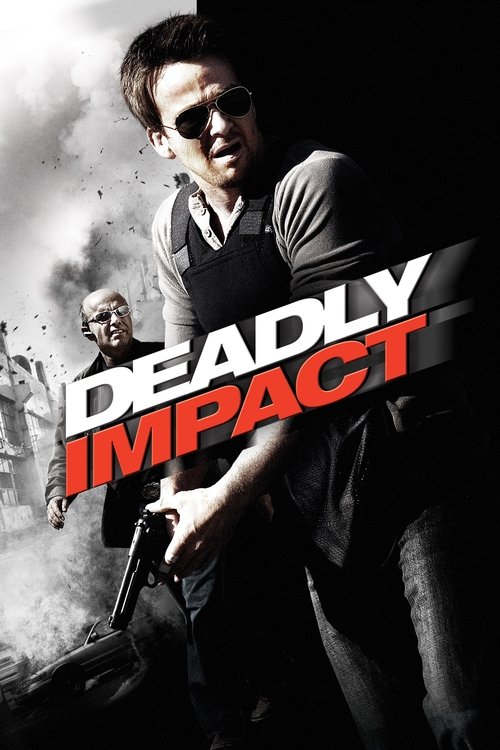 Poster image du film Deadly Impact Deadly Impact