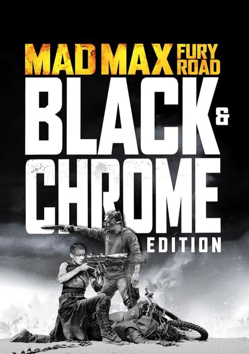 Mad Max: Fury Road - Introduction to Black & Chrome Edition by George Miller ( Mad Max: Fury Road - Introduction to Black & Chrome Edition by George Miller )