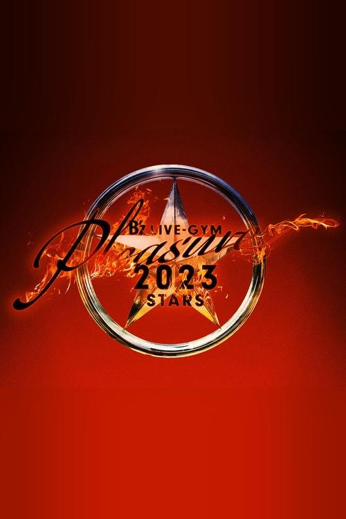 B’z LIVE-GYM Pleasure 2023 -STARS- B’z LIVE-GYM Pleasure 2023 -STARS-