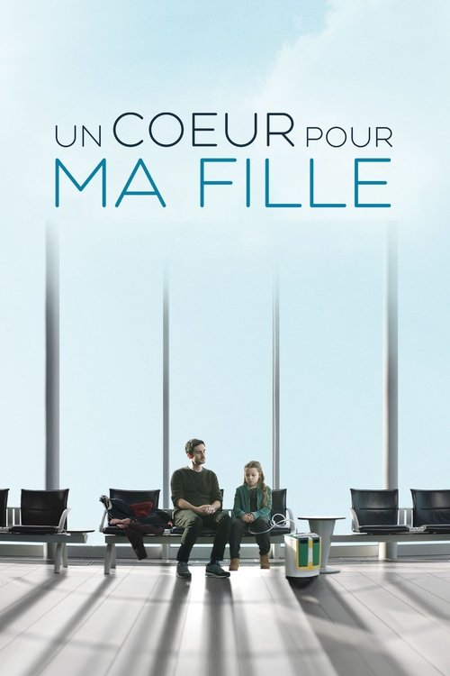Poster image du film Un cœur pour ma fille Un cœur pour ma fille