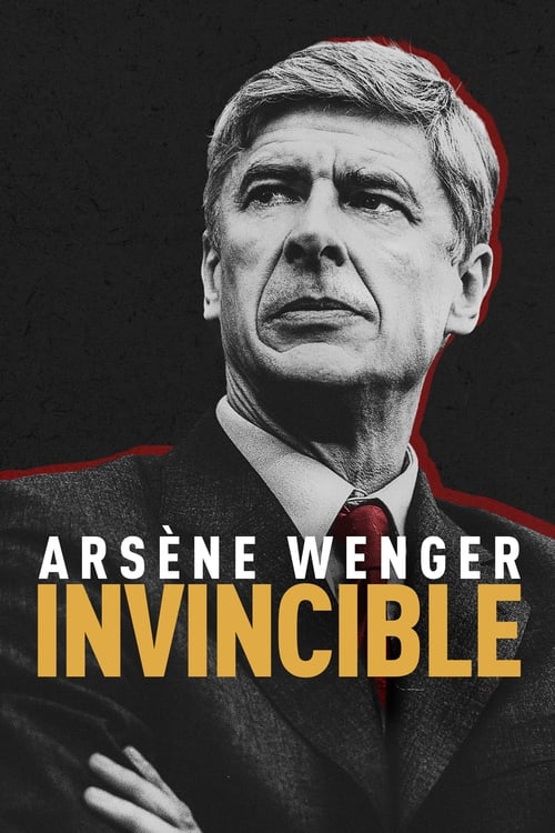 Arsène Wenger: Invincible (2021) Poster