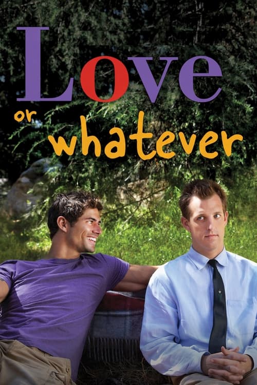 Love or Whatever (2012)