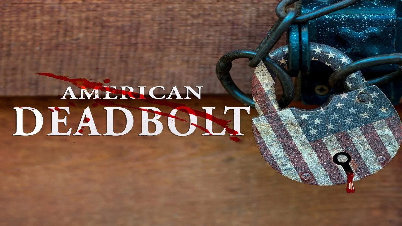 American Deadbolt's poster