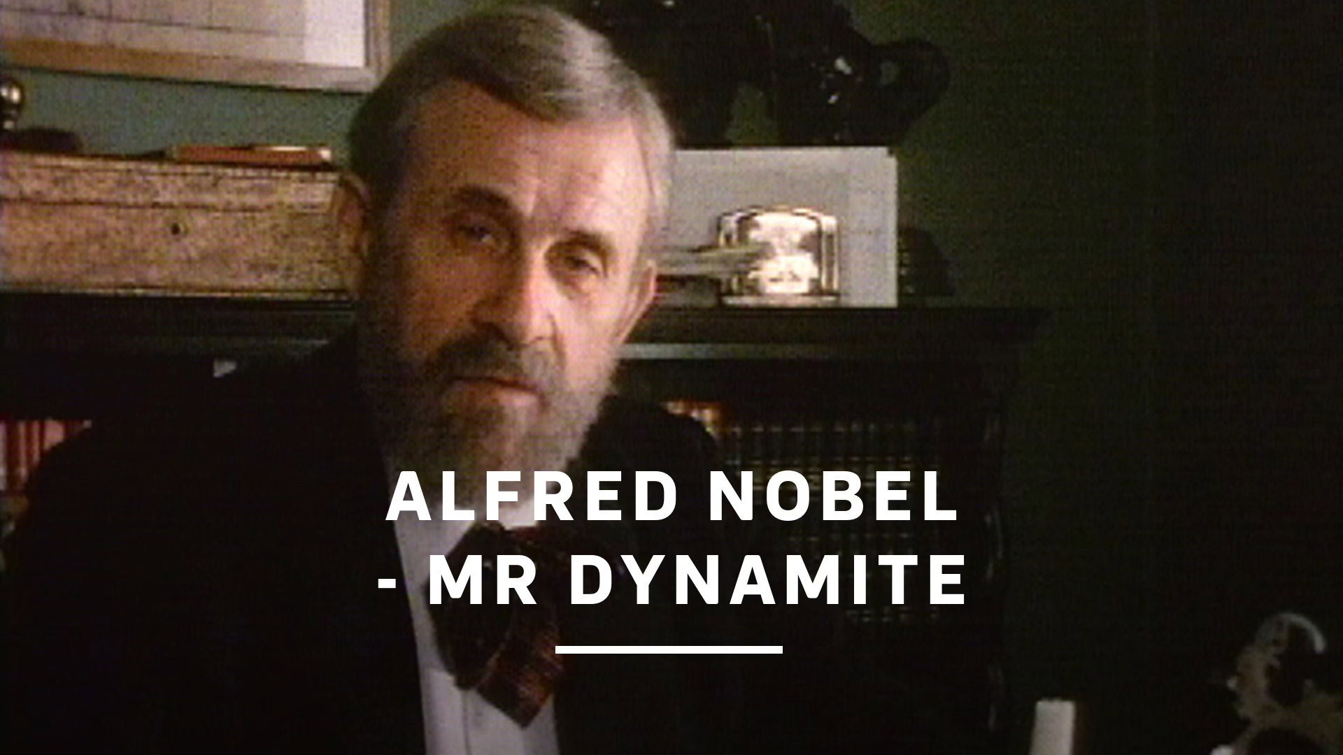 Alfred Nobel - Mr. Dynamite's poster