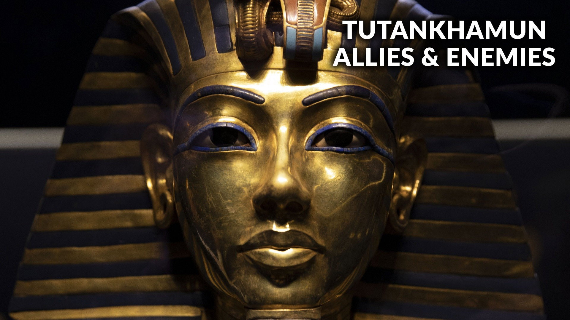 Tutankhamun: Allies & Enemies's poster