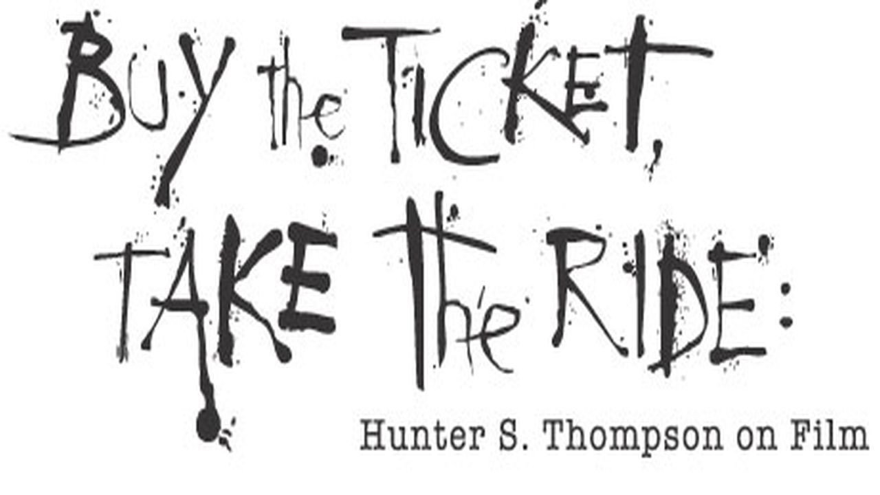 Buy the Ticket, Take the Ride's poster