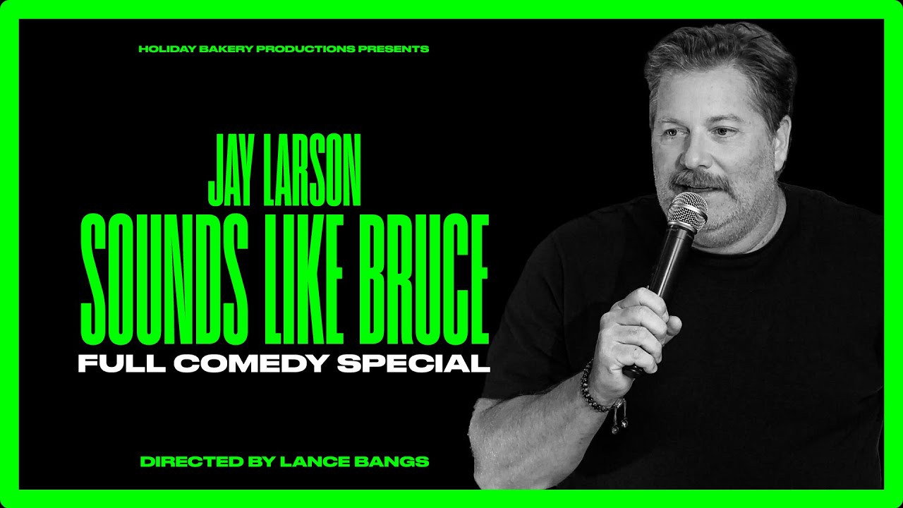 Jay Larson: Sounds Like Bruce's poster