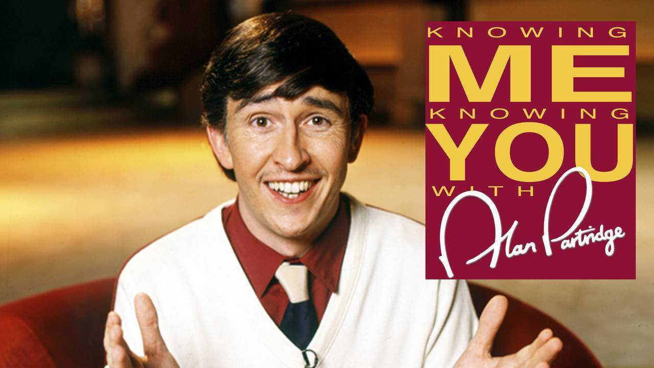 Knowing Me Knowing You with Alan Partridge's poster
