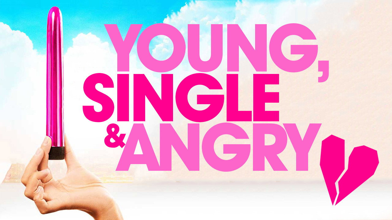 Young, Single & Angry's poster