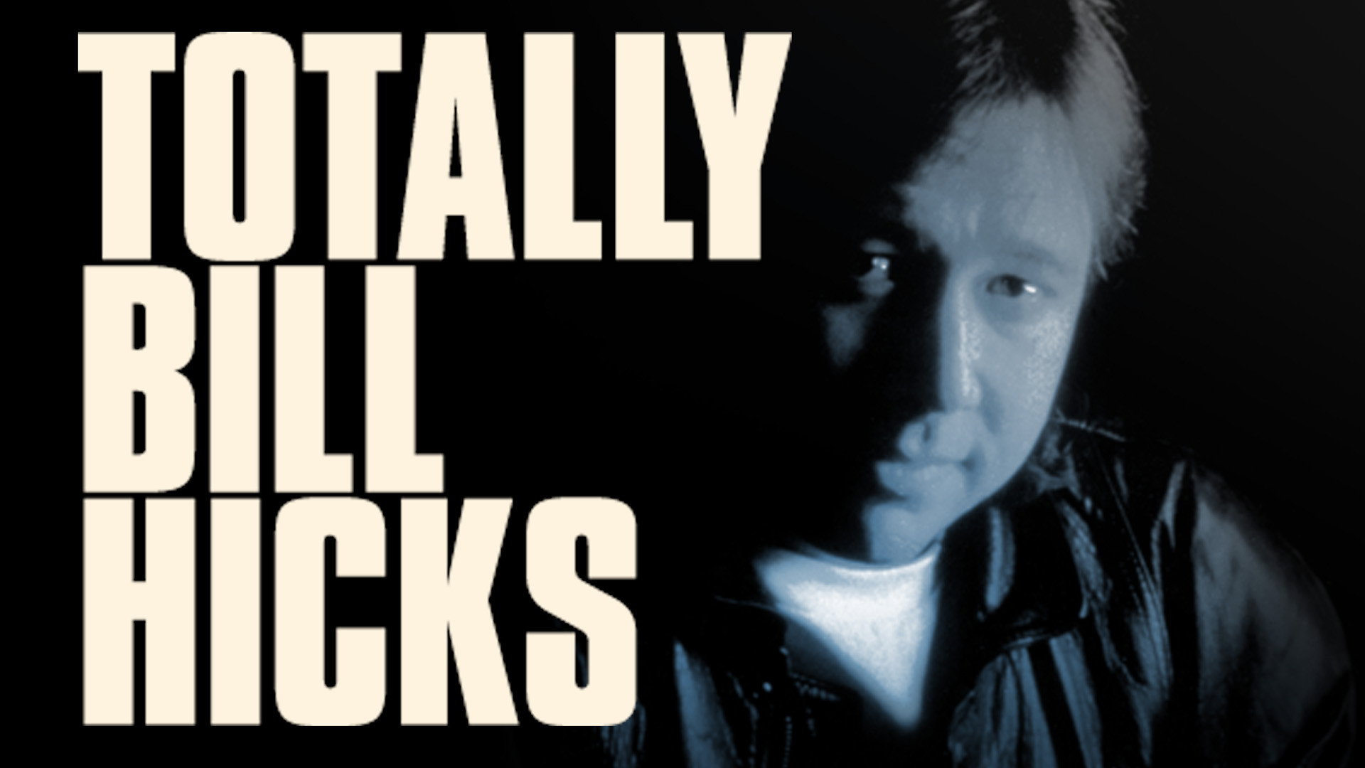 Totally Bill Hicks's poster