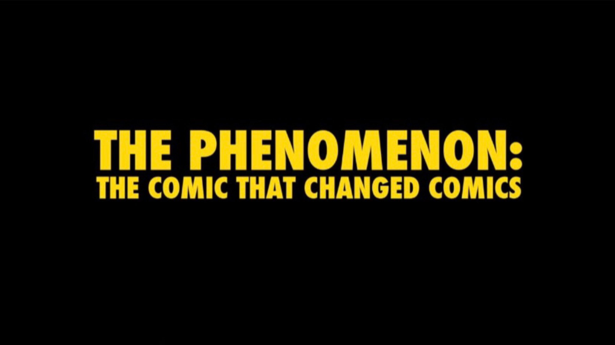 The Phenomenon: The Comic That Changed Comics's poster