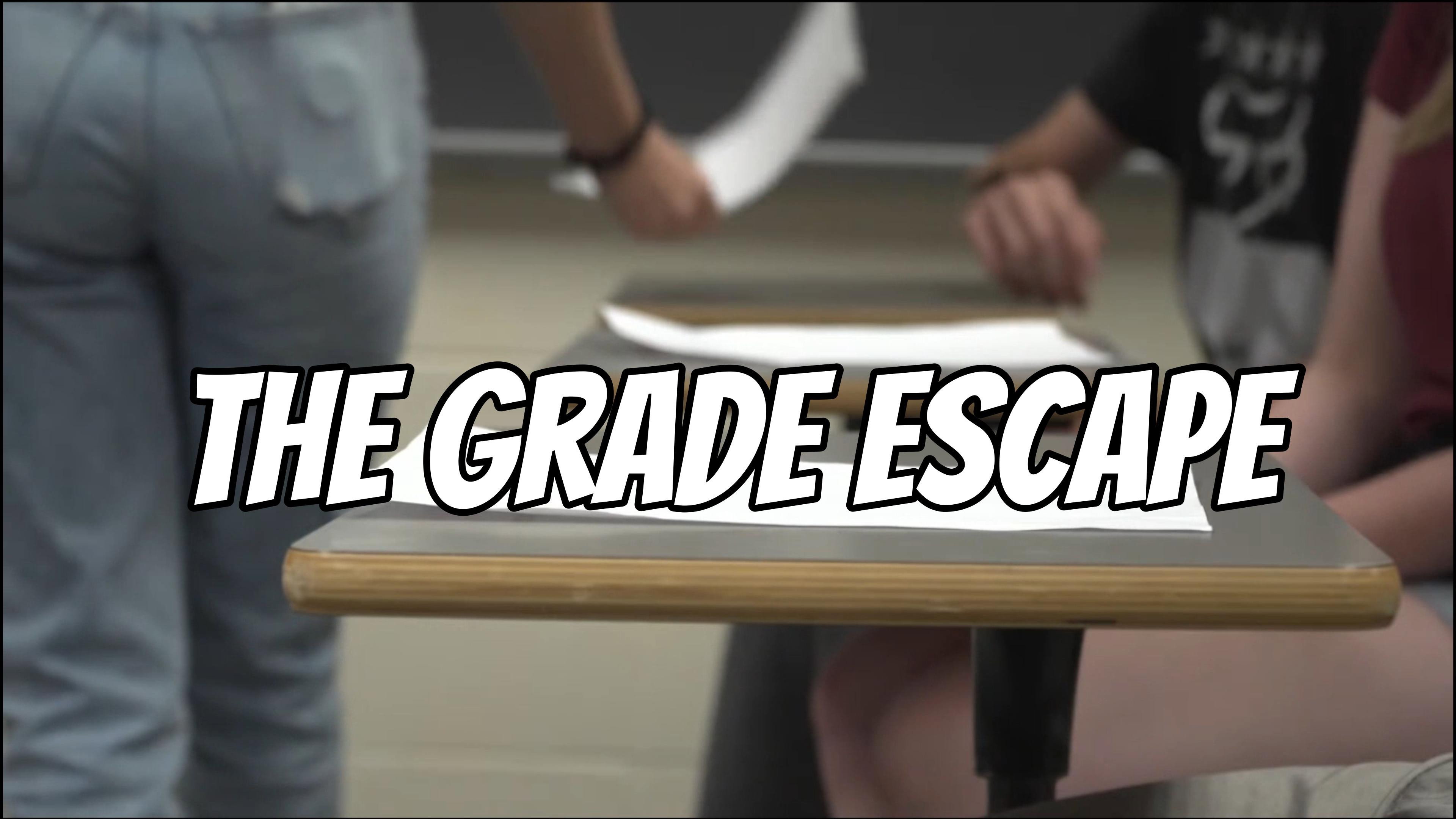 The Grade Escape's poster