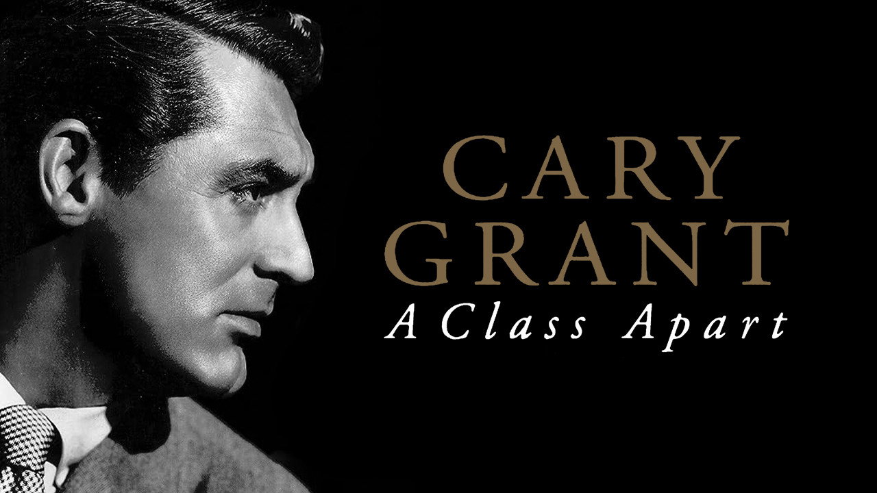 Cary Grant: A Class Apart's poster