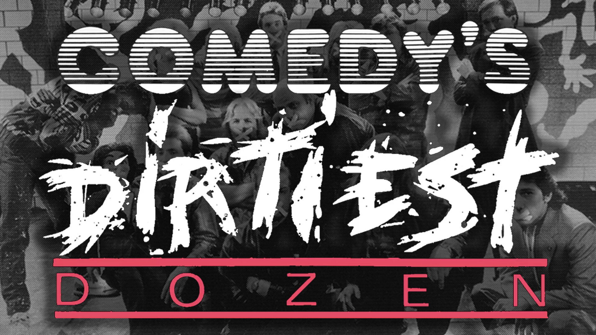 Comedy's Dirtiest Dozen's poster