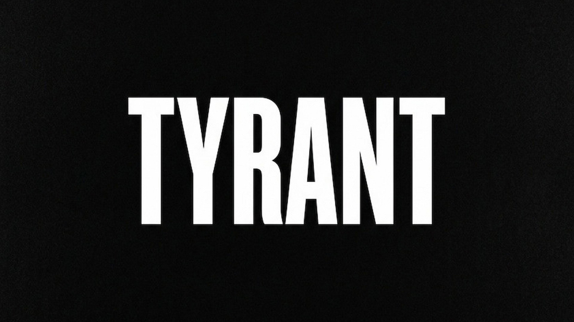 Tyrant's poster