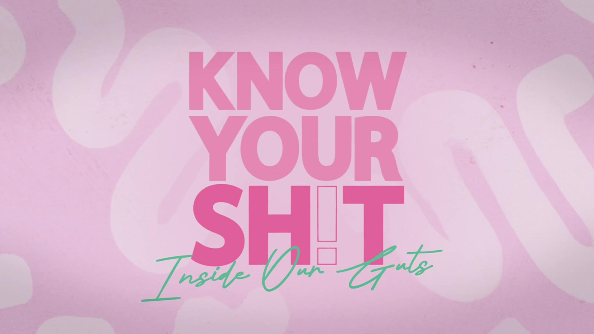 Know Your S**t: Inside Our Guts's poster