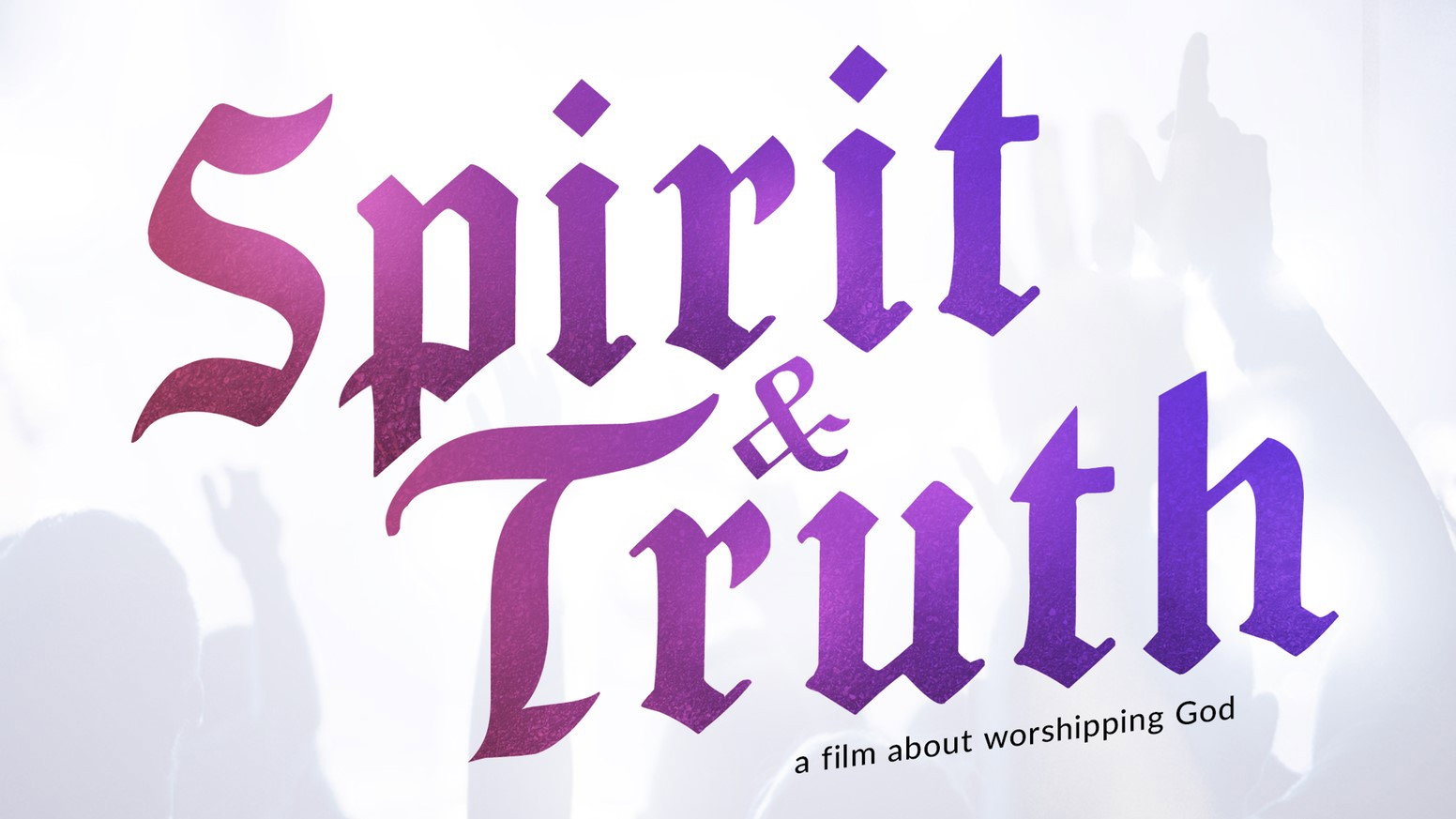 Spirit & Truth's poster