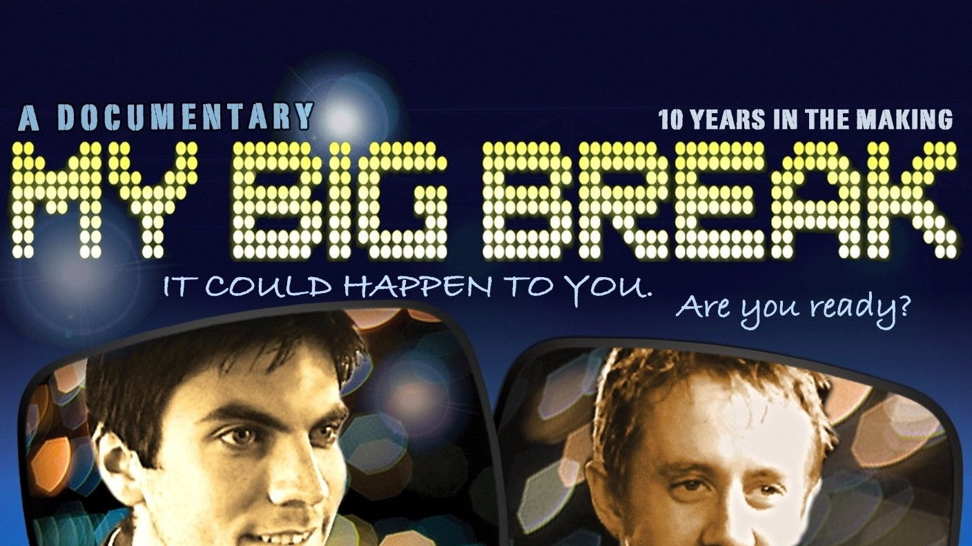 My Big Break's poster