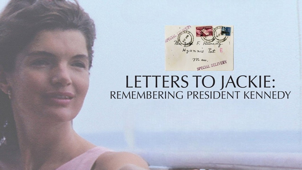 Letters to Jackie: Remembering President Kennedy's poster