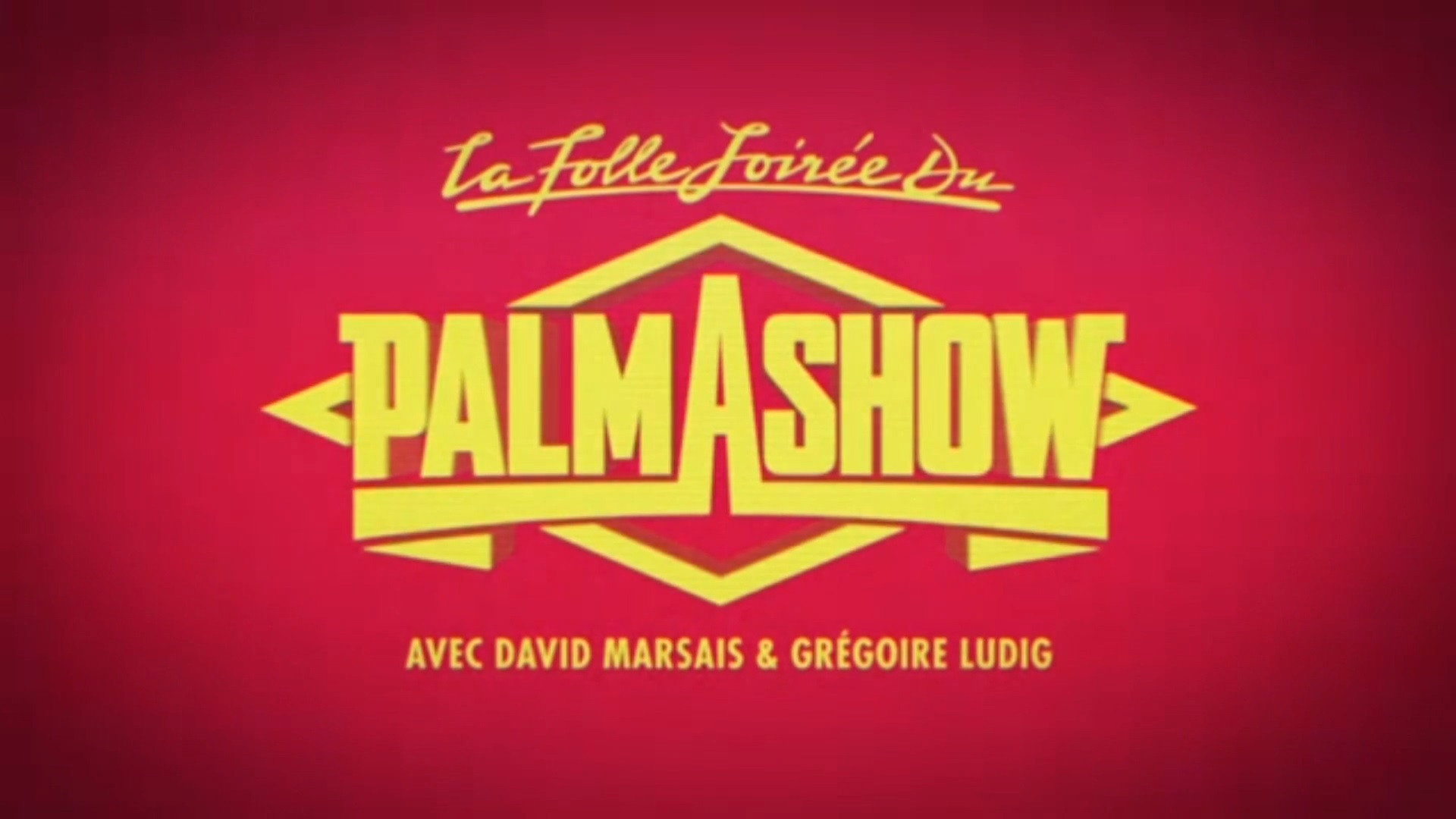 La Folle Soirée du Palmashow's poster