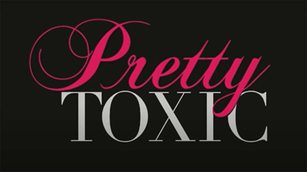 Pretty Toxic's poster