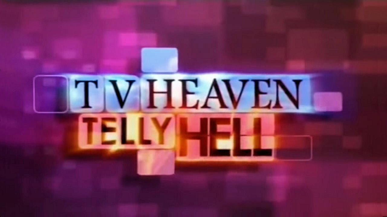TV Heaven, Telly Hell's poster