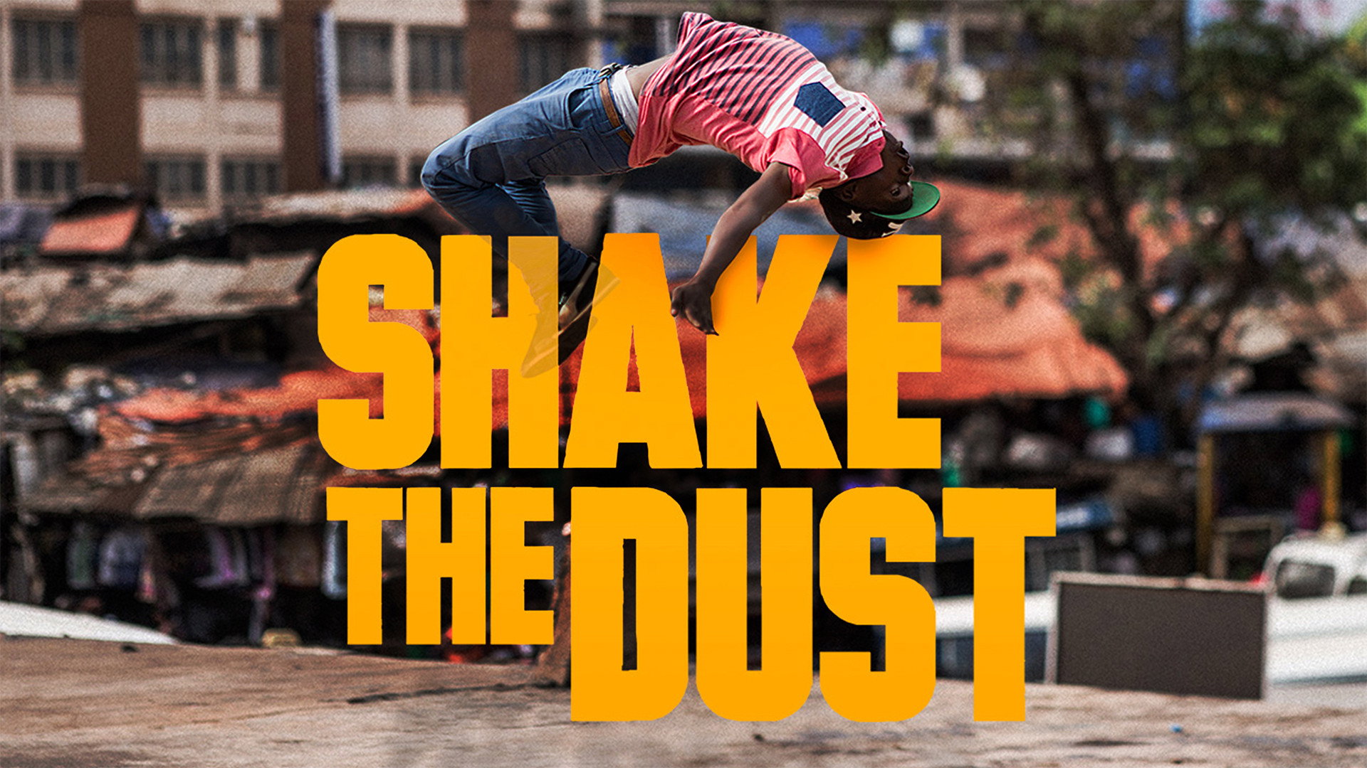 Shake the Dust's poster