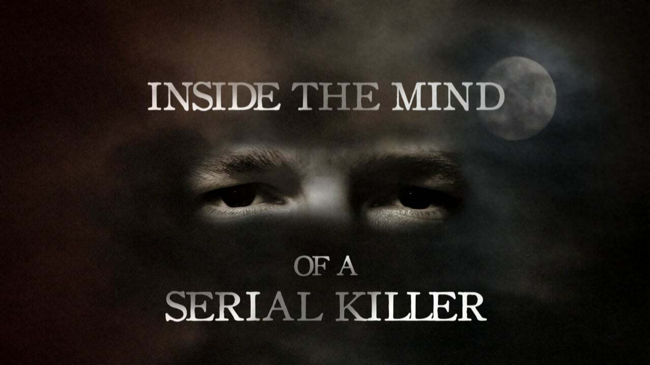 Inside The Mind of a Serial Killer's poster