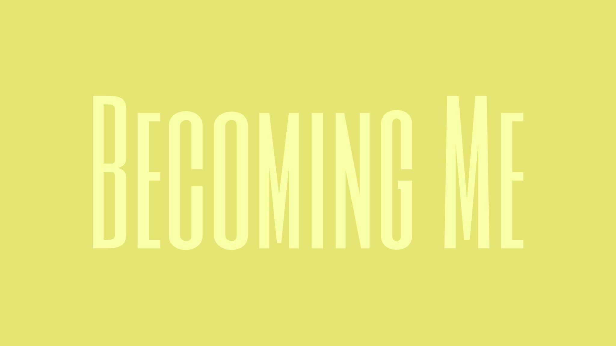 Becoming Me's poster