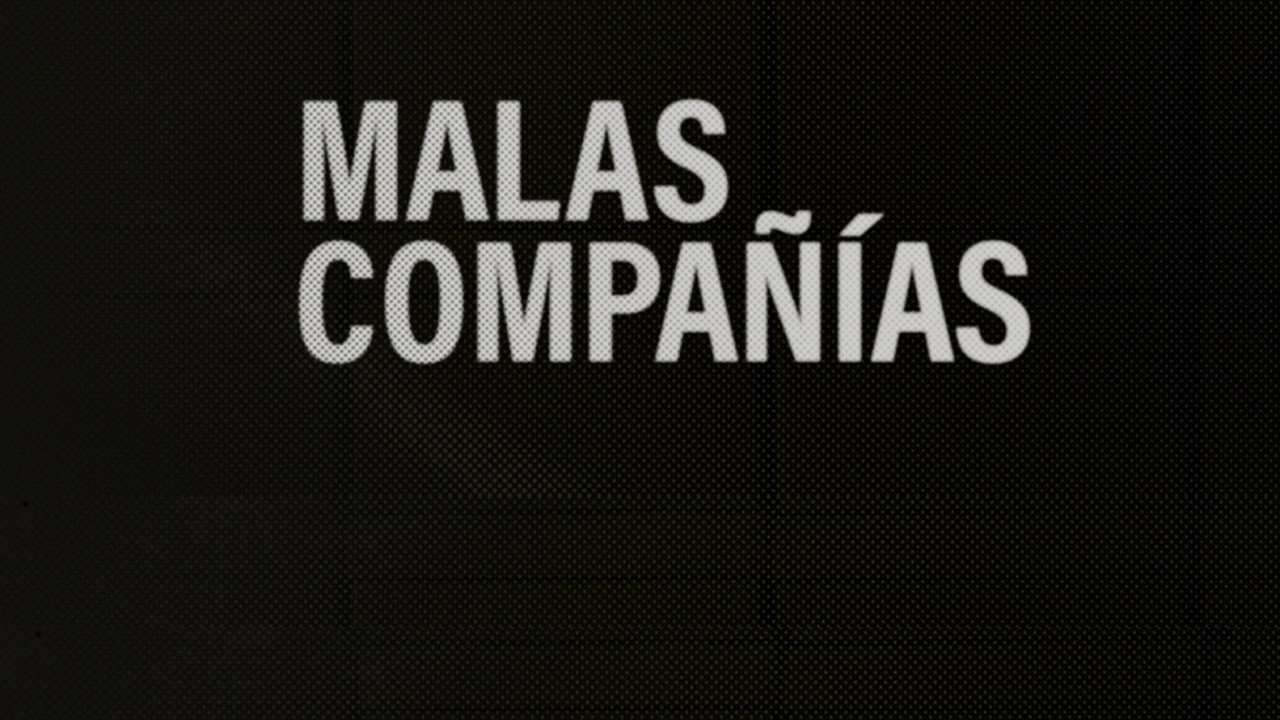 Malas Compañías's poster