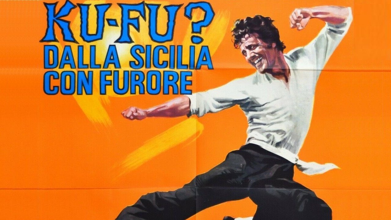 Ku Fu? Dalla Sicilia con furore's poster