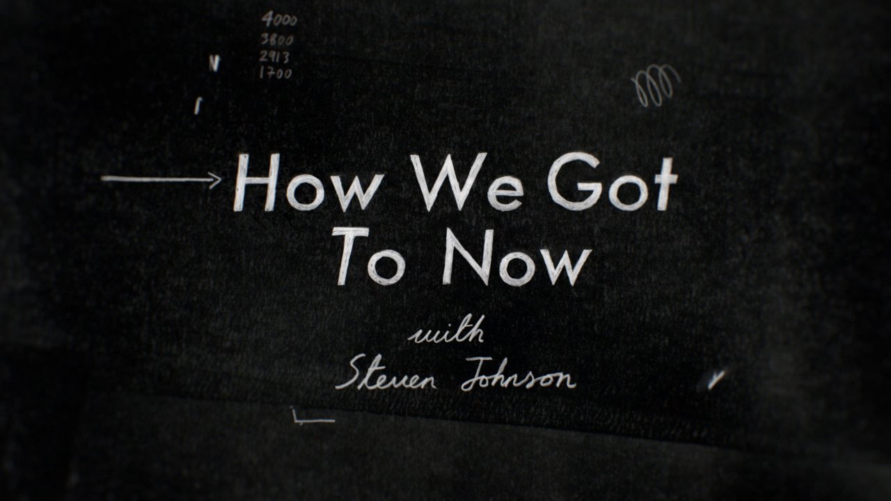 How We Got to Now's poster