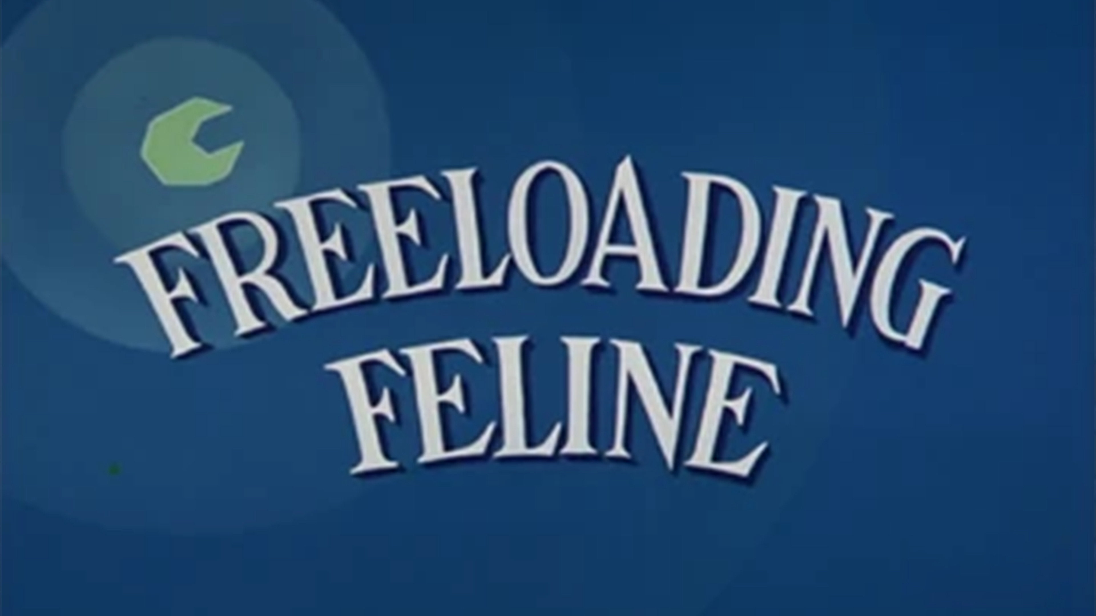 Freeloading Feline's poster