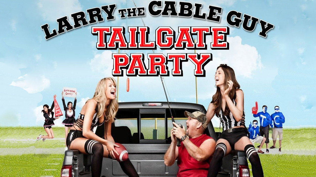 Larry the Cable Guy: Tailgate Party's poster