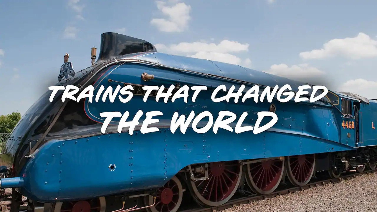 Trains That Changed the World's poster
