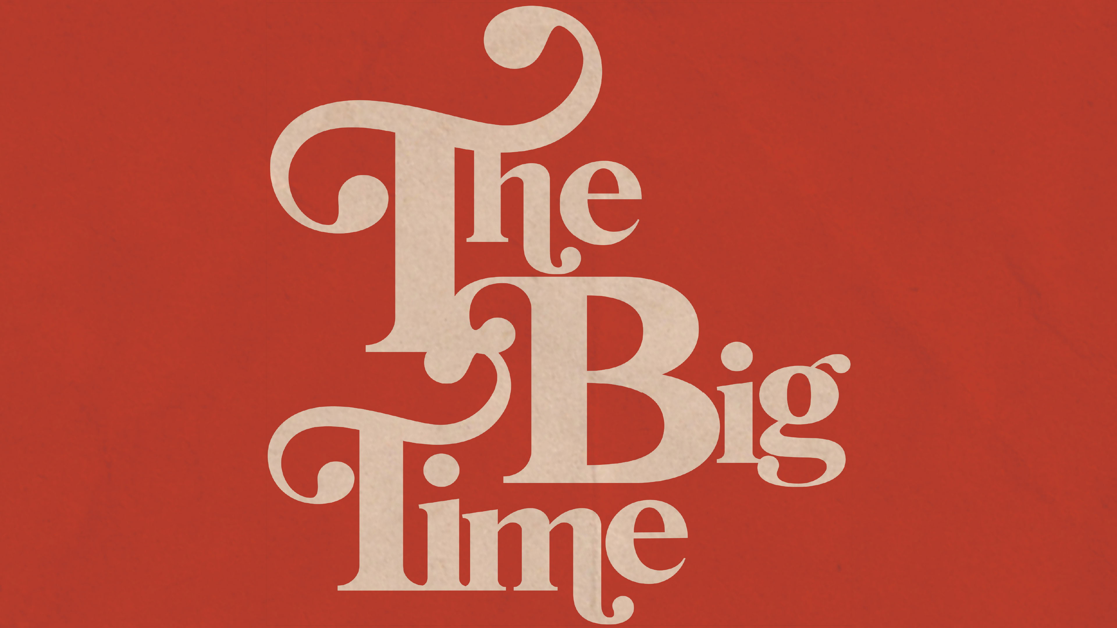 The Big Time's poster