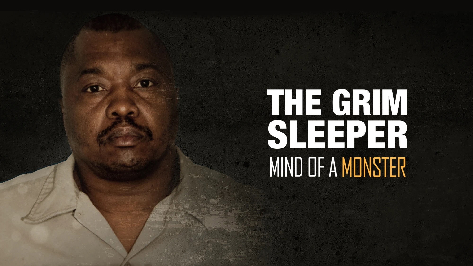 Mind of a Monster: The Grim Sleeper's poster