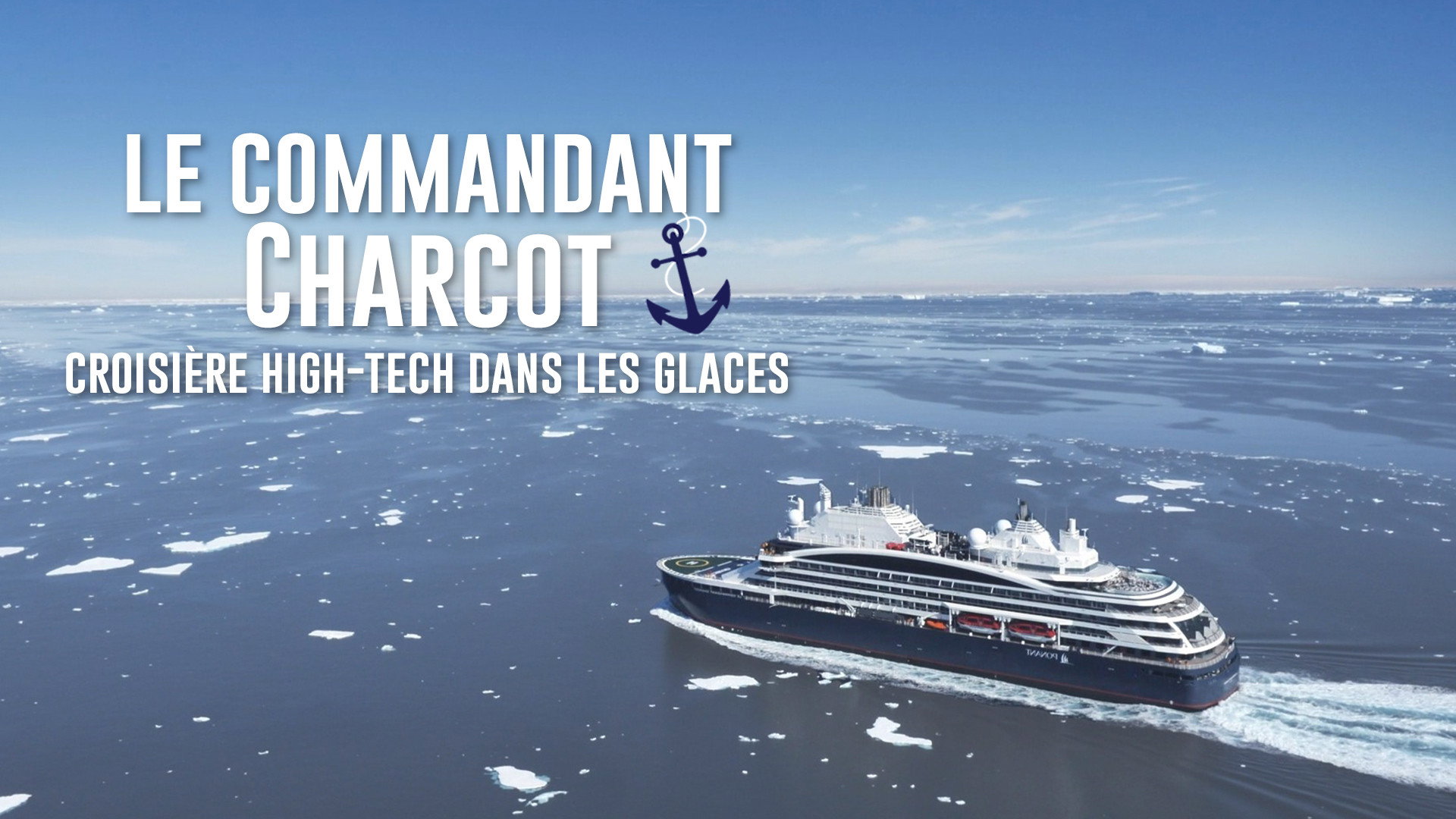 Commandant Charcot - High-Tech Cruise Through the Ice's poster