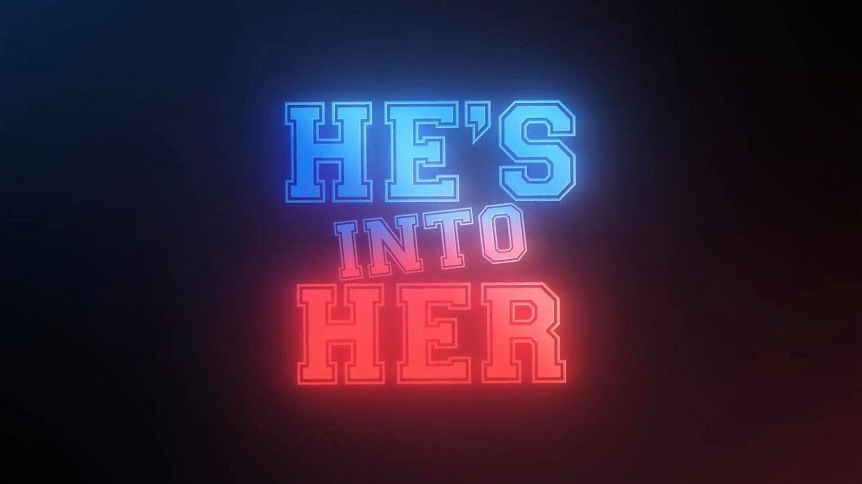 He's Into Her's poster