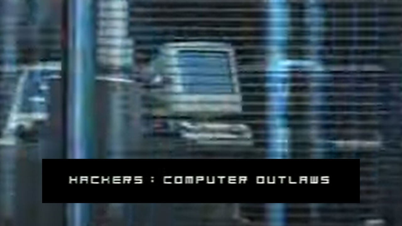 Hackers: Computer Outlaws's poster