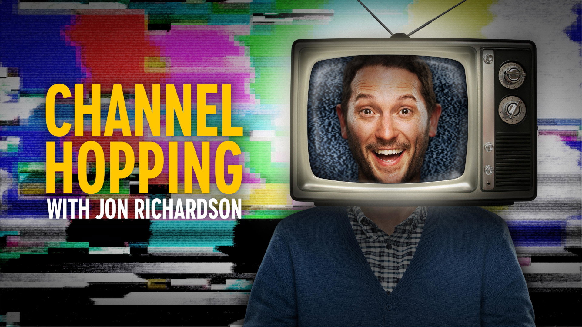 Channel Hopping with Jon Richardson's poster