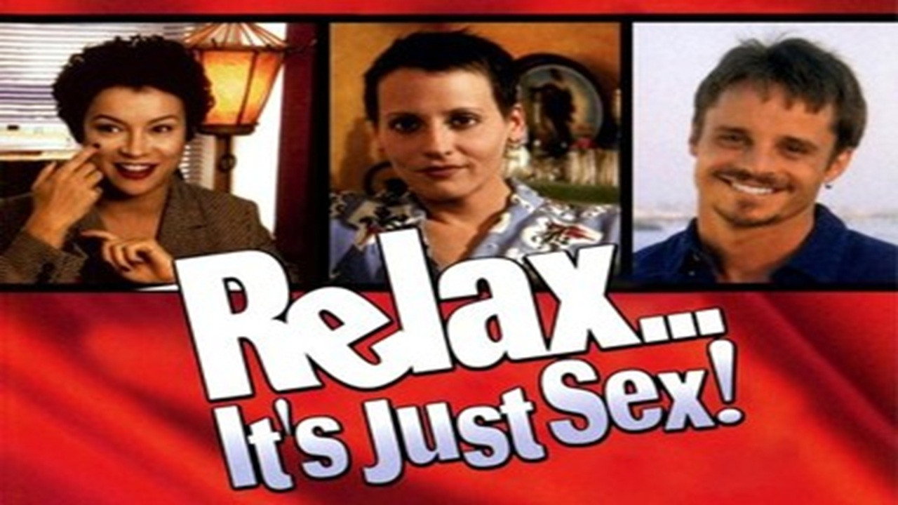 Relax... It's Just Sex's poster