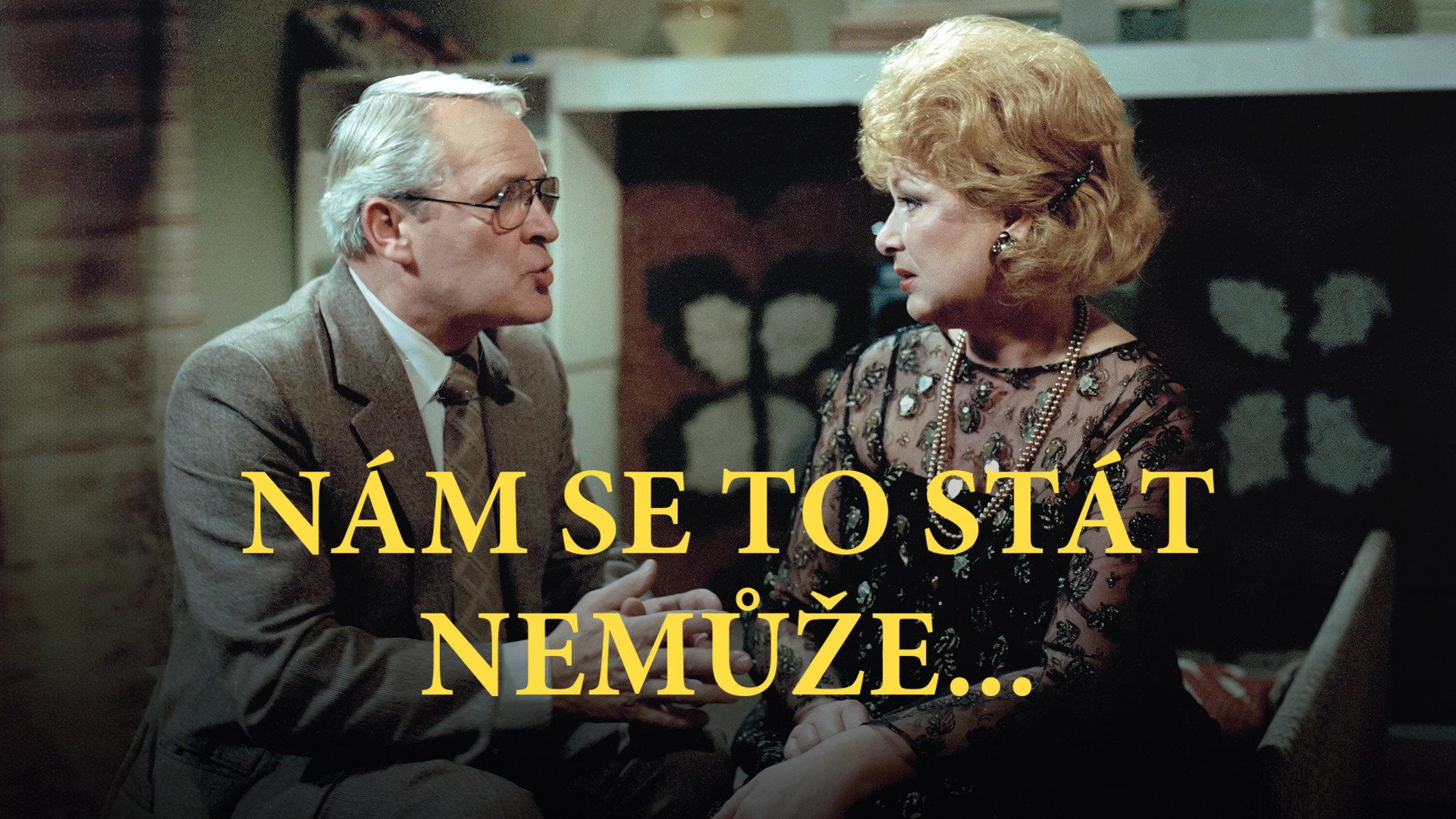 Nám se to stát nemůže...'s poster