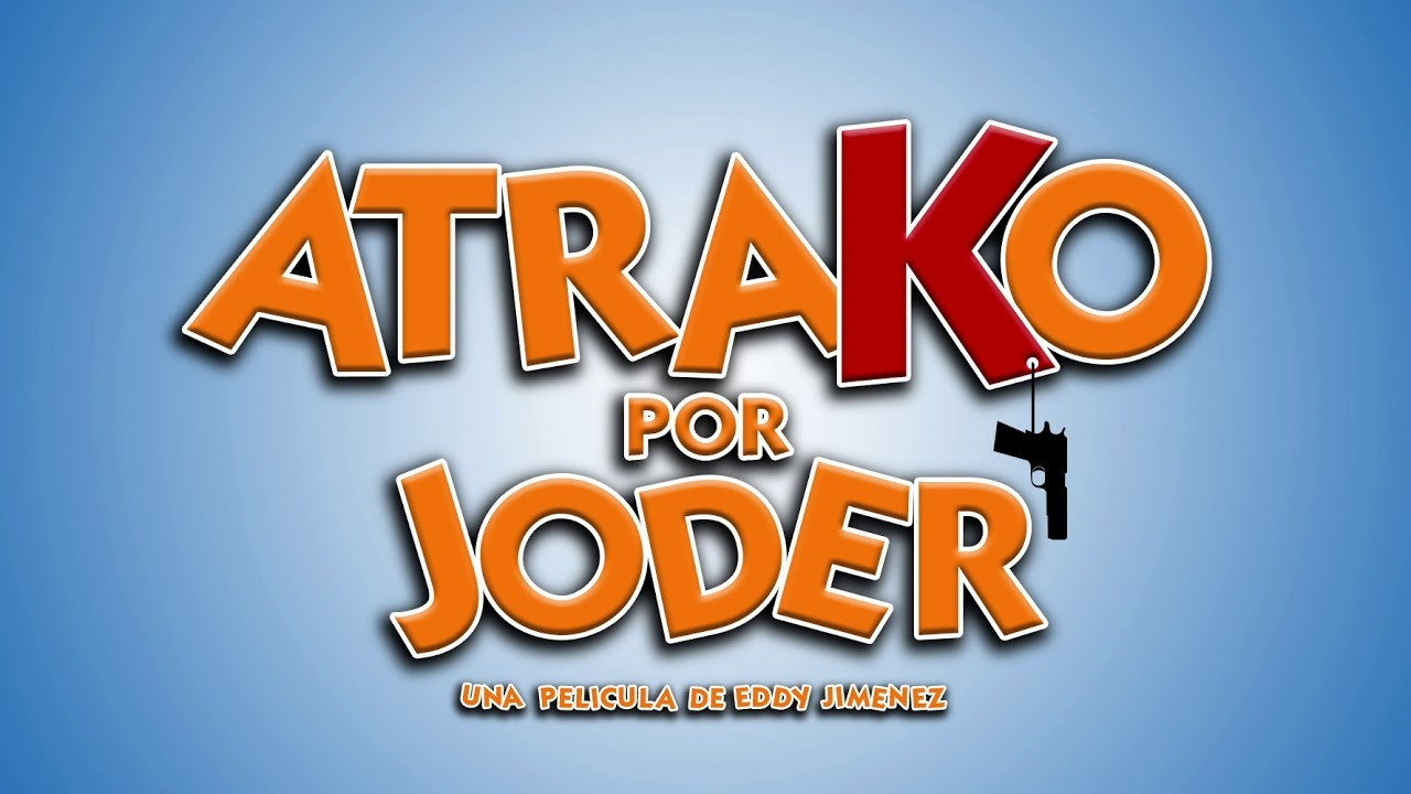 Atrako por joder's poster